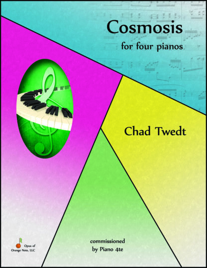 Sheet Music: Cosmosis for 4 Pianos (Chad Twedt)